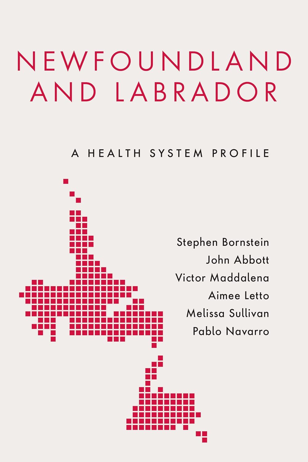 Newfoundland and Labrador: A Health System Profile (Provincial and Territorial Health System)