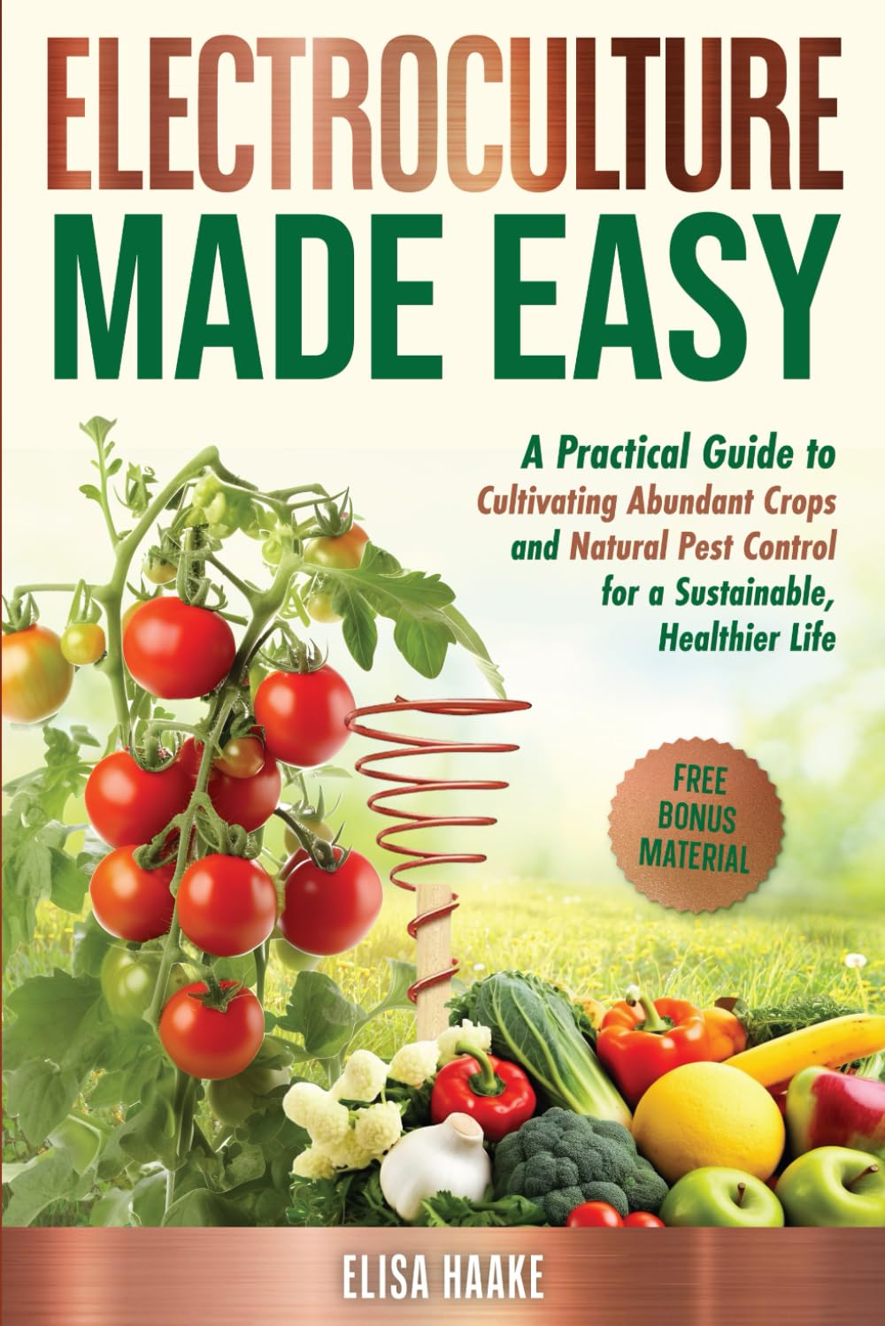 Electroculture Made Easy