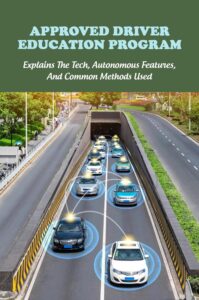 Driver Ed: Tech & Autonomy